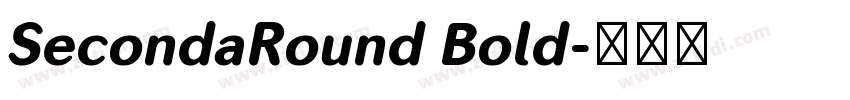 SecondaRound Bold字体转换